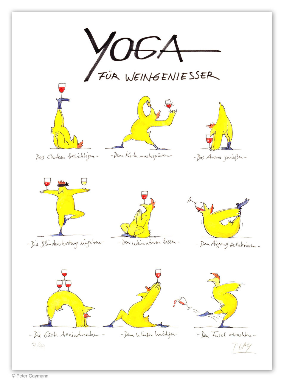 Pigmentdruck von Peter Gaymann - neun Hühner mit je einem Glas Rotwein vollführen Yogaübungen.
